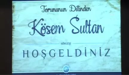 2. Abdulhamid'in 5. Kuşak Torunu Osmanoğlu, Söyleşiye Katıldı