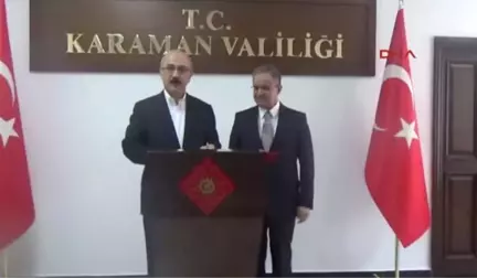 Karaman Bakan Elvan: Bakan Olarak Bürokratik Problemlerle Karşılaşabiliyorum