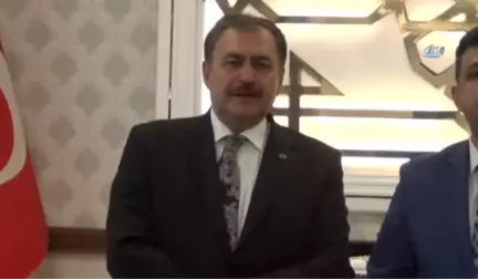 Bakan Eroğlu: 