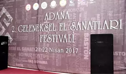 Adana 2. Geleneksel El Sanatları Festivali Başladı