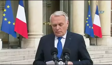 Fransa Dışişleri Bakanı Jean-marc Ayrault: - 