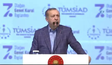 Cumhurbaşkanı Erdoğan: 