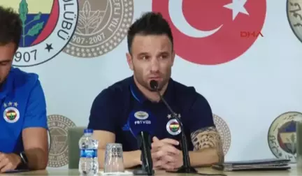 2-Fenerbahçe'nin Yeni Transferi Valbuena Açık Konuştu Açıklaması