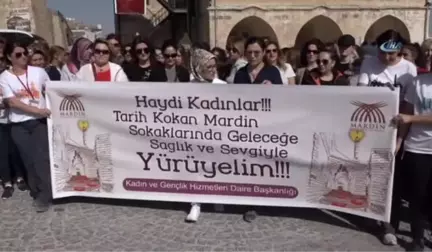 Mardin'de Kadınlar Tarihi Sokaklarda Sağlık İçin Yürüdü