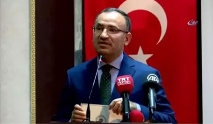 Başbakan Yardımcısı Bekir Bozdağ: 