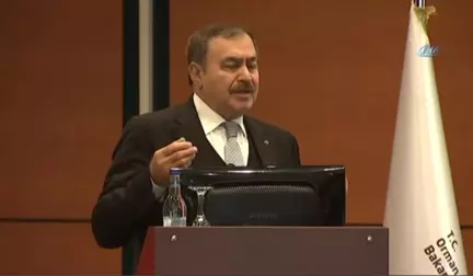 Bakan Veysel Eroğlu: 