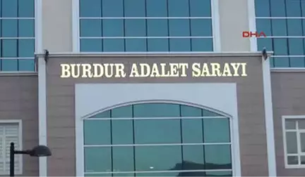 Burdur Fetö Sanığından 'Çevre Bulmak İçin Çocuğumu Fetö Kolejine Kaydettirdim' Savunması