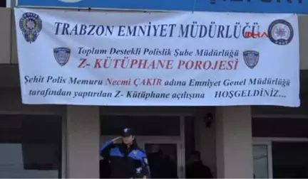 Trabzon Şehit Polis Necmi Çakır'ın Adı Kütüphanede Yaşayacak