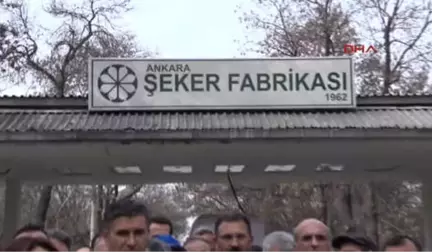 Ankara'da Şeker Fabrikalarının Özelleştirilmesine Tepki