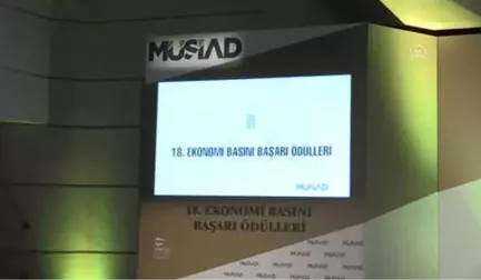 Müsiad Ekonomi Basını Başarı Ödülleri - İstanbul