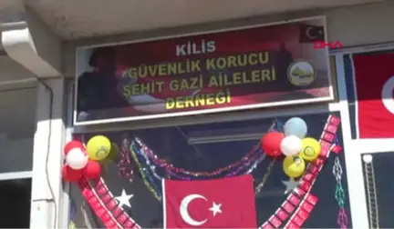 Kilis Güvenlik Korucusu Şehit Aileleri Derneği Açıldı