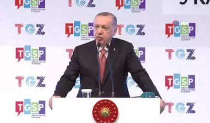 Cumhurbaşkanı Erdoğan: 