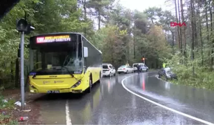 İstanbul- Sarıyer'de 'Yağmur' Kazası 1 Ağır Yaralı