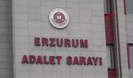 Erzurum İstismar Sanığının Annesi 'Senin Çocuğun Kız Değil, Unutur' Demiş