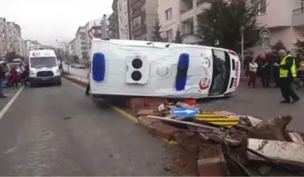 Kırşehir'de Ambulans Devrildi: 6 Yaralı