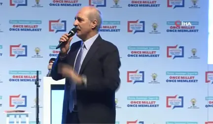 AK Parti Genel Başkanvekili Numan Kurtulmuş: 