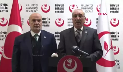 BBP'den İttifak Açıklaması 30 Büyükşehir Üzerinde Görüşmeler Sürüyor