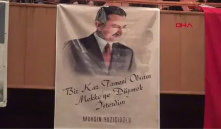 Kahramanmaraş Muhsin Yazıcıoğlu Kahramanmaraş'ta Anıldı