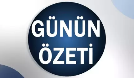 Günün özeti