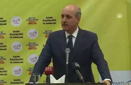 Kurtulmuş: Bu Oyunun Farkındayız, Oyunu Size Oynatmayacağız!