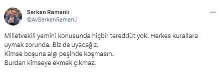 HÜDA PAR milletvekili Serkan Ramanlı: Milletvekili yemini konusunda hiçbir tereddüt yok