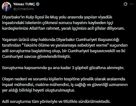 Bakan Tunç: Diyarbakır'da sabah saatlerinde 3 işçinin öldüğü köprü inşaatındaki çökmeye ilişkin soruşturmada 3 şüpheli gözaltına alındı.