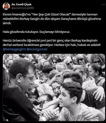 İmamoğlu'na 'Her şey çok güzel olacak' diye seslenmesiyle tanınan Berkay Gezgin gözaltına alındı