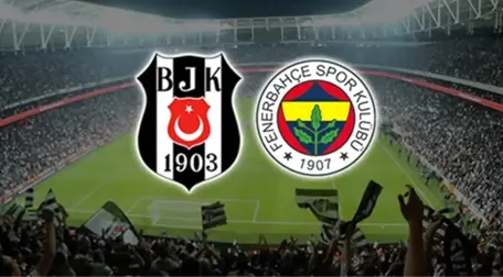 Beşiktaş - Fenerbahçe Derbisi 7 Mayıs'ta Oynanacak