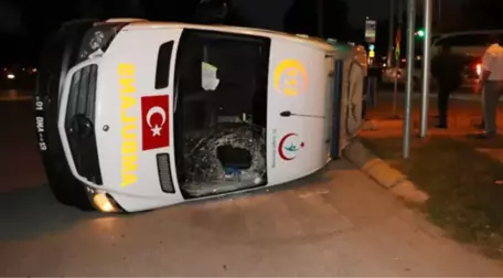 Hastaneye Hasta Yetiştiren Ambulans Takla Attı: 5 Yaralı