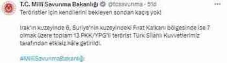 MSB: Irak ve Suriye'nin kuzeyinde 13 terörist etkisiz