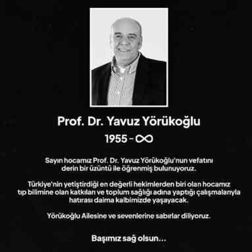 Değerli Hekim Prof. Dr. Yavuz Yörükoğlu Hayatını Kaybetti