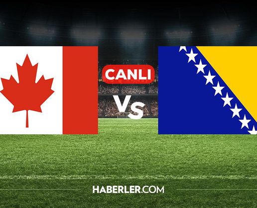 >Kanada Bosna Hersek CANLI nereden izlenir? Kanada Bosna Hersek maçı hangi kanalda, nereden izlenir?