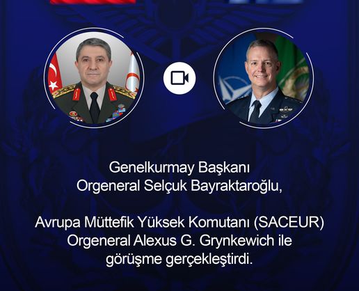 >Genelkurmay Başkanı Bayraktaroğlu, Avrupa Müttefik Yüksek Komutanı Grynkewich ile görüştü