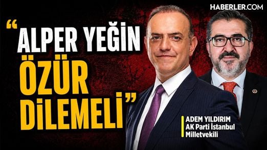 AK Parti İstanbul Milletvekili Adem Yıldırım: Osmanlı’ya, Selçuklu’ya Sırt Dönmesinler