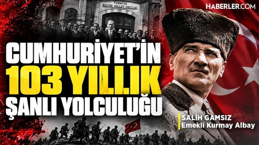 Cumhuriyet'in 103 Yıllık Şanlı Yolculuğu | 29 Ekim Cumhuriyet Bayramı Özel Canlı Yayın