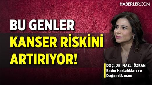 Doç. Dr. Nazlı Özkan: Bazı Genetik Mutasyonlar Rahim Kanseri Riskini Artırıyor