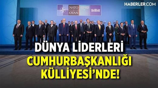 Dünya Liderleri Cumhurbaşkanlığı Külliyesi’nde!