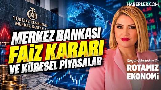 Merkez Bankası, FED Ve Küresel Piyasalar: Yeni Dönem Başlıyor Mu? | Rotamız Ekonomi