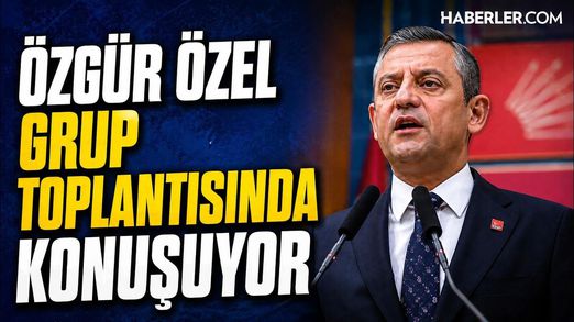 Özgür Özel Grup Toplantısında Konuşuyor | #canlı