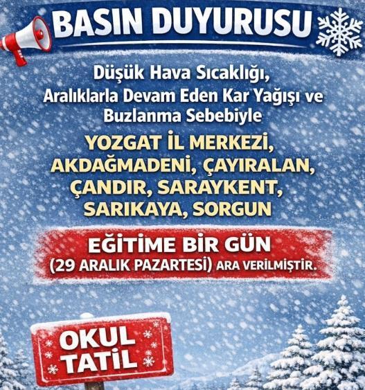 Yozgat okullar tatil mi? 29 Aralık Pazartesi yarın Yozgat'ta merkezde okul yok mu, zgat hangi ilçelerde okul yok (KAR TATİLİ – Yozgat VALİLİĞİ)?