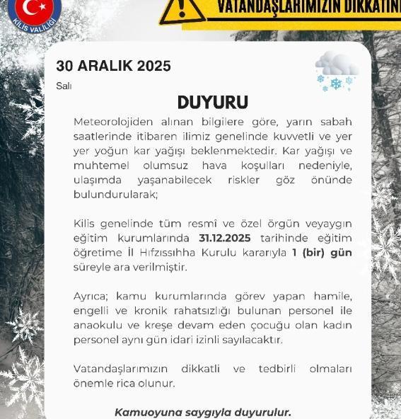 Kilis okullar tatil mi? 31 Aralık Çarşamba Kilis'te okul yok mu (KAR TATİLİ – KİLİS VALİLİĞİ)?