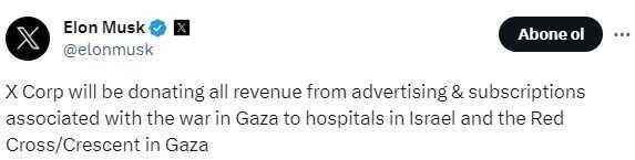 Elon Musk, Gazze'deki savaşla ilgili gelirleri bağışlayacak