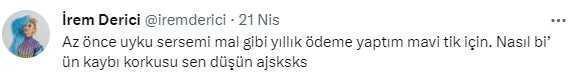 Yıllık ödeme yapmasına rağmen Twitter'daki mavi tiki gelmeyen İrem Derici'den Elon Musk'a küfürlü tepki