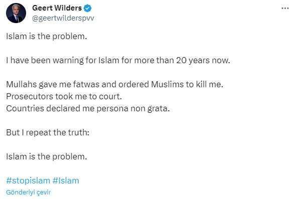 Hollandalı siyasetçi Wilders'tan İslam karşıtı skandal paylaşım