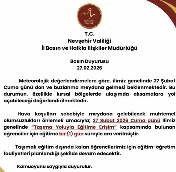 Nevşehir okullar tatil mi, 27 Şubat Cuma Nevşehir'de okul yok mu (NEVŞEHİR VALİLİĞİ - KAR TATİLİ)?