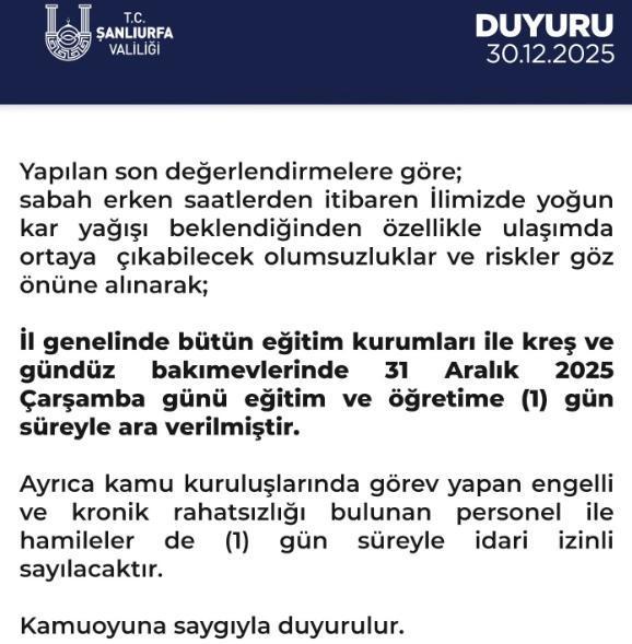 Şanlıurfa okullar tatil mi? 31 Aralık Çarşamba Şanlıurfa'da okul yok mu (KAR TATİLİ – ŞANLIURFA VALİLİĞİ)?