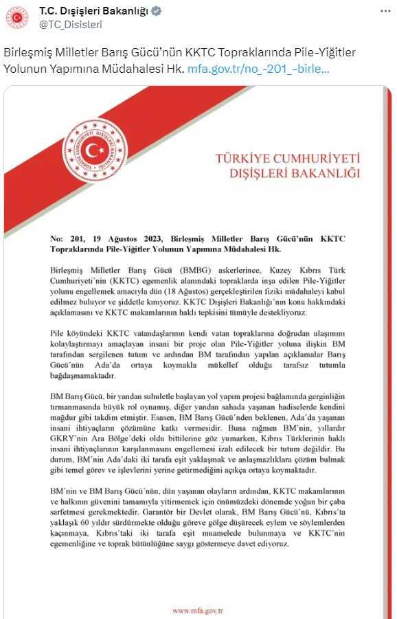 Dışişleri Bakanlığı: BM Barış Gücü'nün KKTC toprağında Pile-Yiğitler yolu yapımını engellemek için müdahalesini kınıyoruz.
