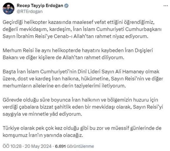 Cumhurbaşkanı Erdoğan: Kardeşim Reisi'yi saygıyla ve minnetle yad ediyorum, komşumuz İran'ın yanında olacağız