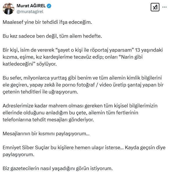 Gazeteci Murat Ağırel'e eşi ve kızı üzerinden tehdit: Onları Narin gibi katledeceğim