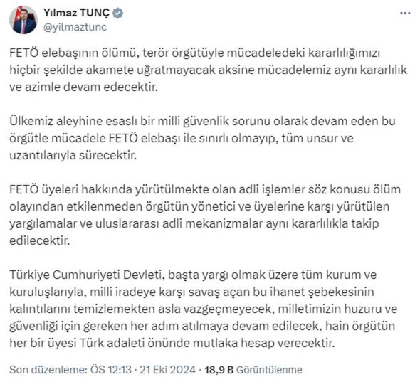 Bakan Tunç: FETÖ elebaşının ölümü, terör örgütüyle mücadeledeki kararlığımızı akamete uğratmayacak